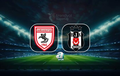 CANLI | Samsunspor - Beşiktaş maçı saat kaçta, hangi kanalda?