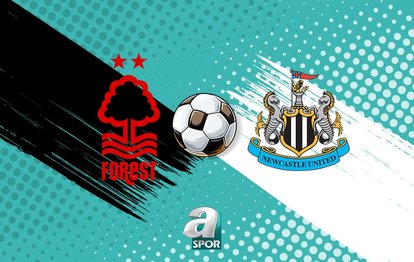 Nottingham Forest-Newcastle United maçı hangi kanalda? | CANLI