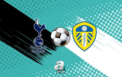 Tottenham - Leeds United maçı izle! Saat kaçta, hangi kanalda?