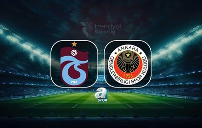 Trabzonspor-Natura Dünyası Gençlerbirliği | CANLI (Trendyol Süper Lig)